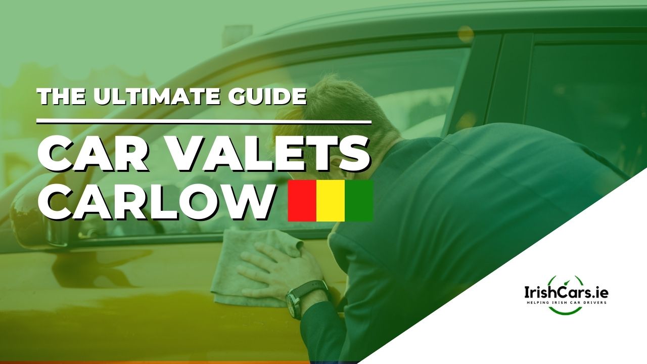 Best Car Valets in Carlow 2024 Professional Valet Carlow