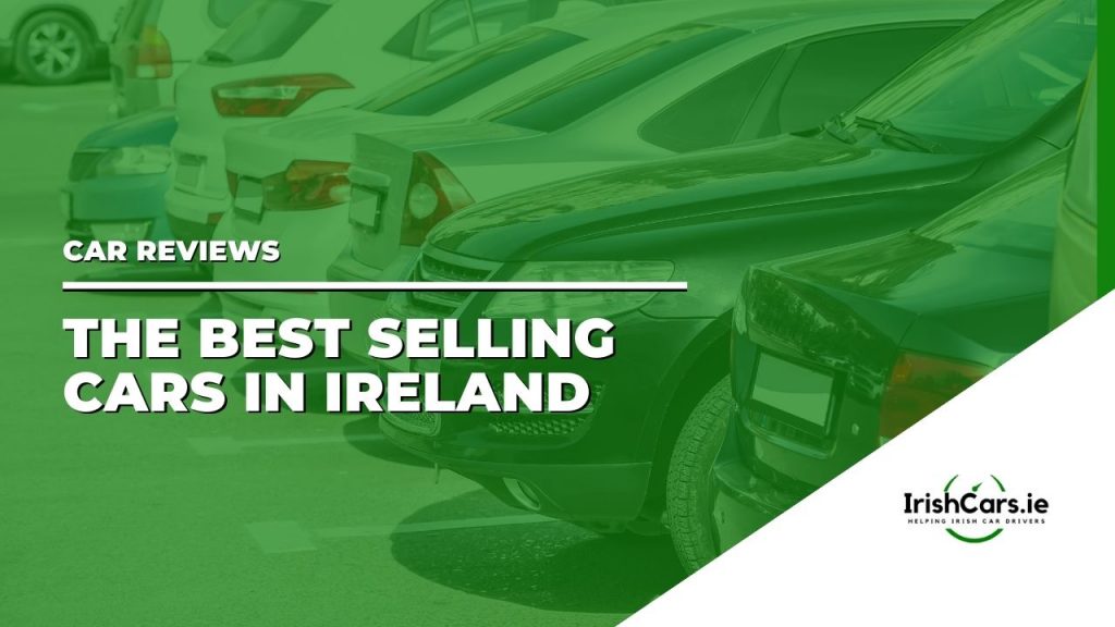 5 The Best Selling Cars in Ireland in 2024 IrishCars.ie