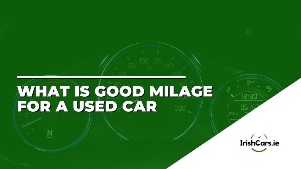 What is Good Milage for a Used Car